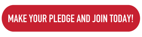 make your pledge and join today!
